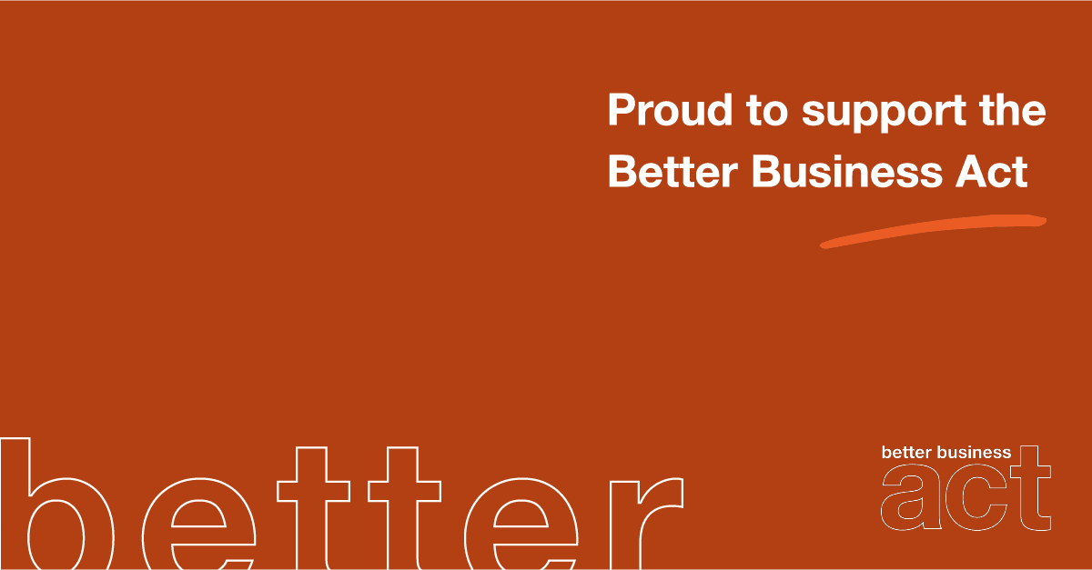 White lettering announces support for the Better Business Act on a rust orange graphic, with a smaller lower-right version of the same phrase and accent line.